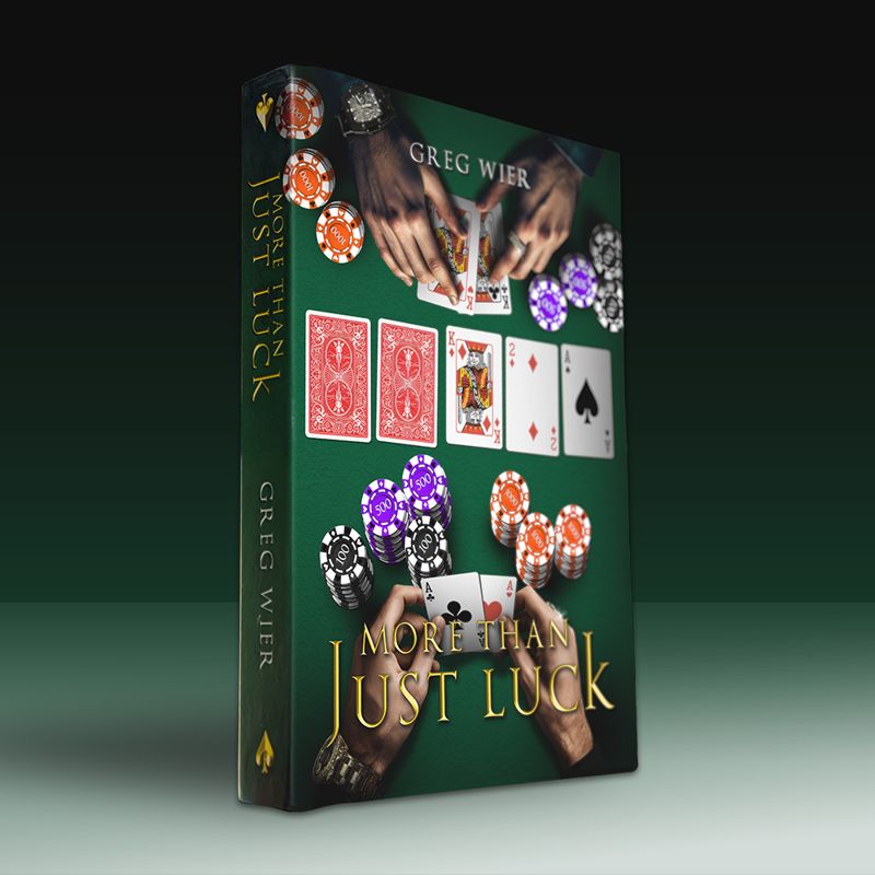 More Than Just Luck by Greg Wier, hardcover book