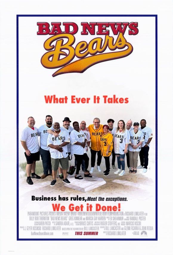 Movie-style poster titled Bad News Bears: What Ever It Takes